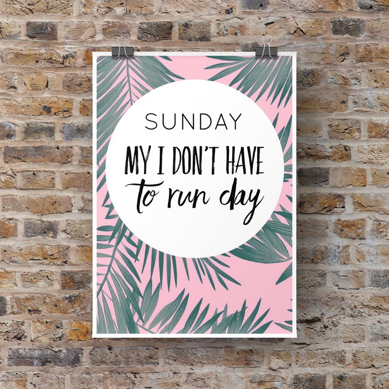 Wall Print Sunday My I don\u2019t have to run day Palm Leaves Print Modern Print Bedroom Print Plant Print Wall Art Print Quote Print