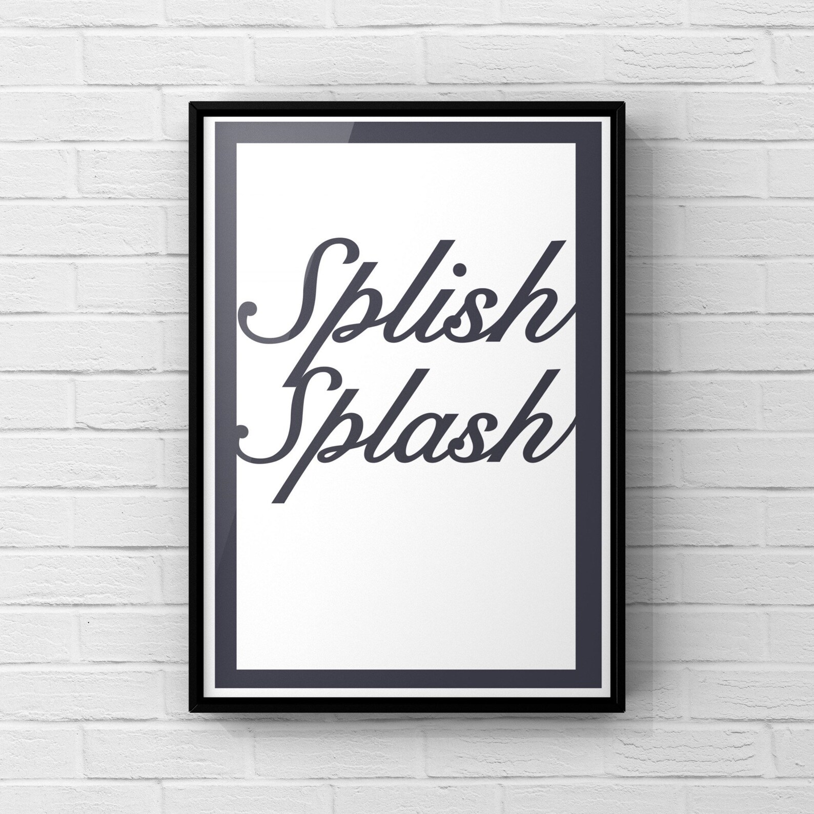 Splish Splash Art Print Splish Splash Word Art Bathroom Art Etsy