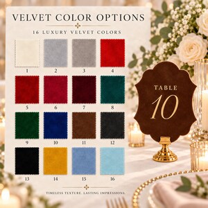 May include: A color chart titled VELVET COLOR OPTIONS displaying 16 numbered fabric swatches in various shades including cream, gray, red, burgundy, green, blue, brown, black, yellow, and light blue, alongside a brown velvet table number sign.