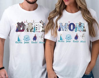 Personalized Mom and Dad Frozen Shirt, Best Gift for Dad And Mom, Olaf, Anna, Elsa, Frozen Family Shirt, Christmas Gift, Frozen Characters
