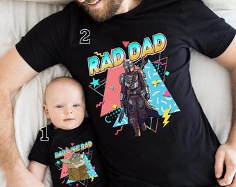 Disney Mandalorian & Grogu Rad Dad and Rad Like Dad Shirt, Matching Disney Dad and Son Shirt, Disney World Fathers Day Tee Family Vacation T
