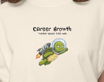 Work Shirt, Career Growth Comfort Colors Tee, Sarcastic Office Graphic, Funny Coworker, Worker Humor T-Shirt, Funny Gift for Him Her