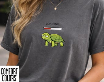 Funny Turtle Loading Shirt, Slow Life Graphic Tee, Cute Lazy Turtle T-Shirt, Comfort Colors Style, Gift for Introverts