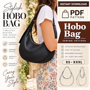 May include: A black hobo bag with a gold zipper closure and a shoulder strap. The image includes text: Stylish HOBO BAG, Timeless design for every occasion, Carry Your Style, PDF Pattern, Hobo Bag, Detailed instructions, Easy to follow, Beginner friendly, XS-XXXL.