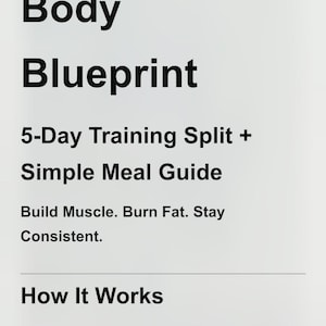May include: A white background with the text "THE 12-WEEK LEAN BODY BLUEPRINT" and "12-Week Lean Body Blueprint". The text also includes "5-Day Training Split + Simple Meal Guide" and "Build Muscle. Burn Fat. Stay Consistent."