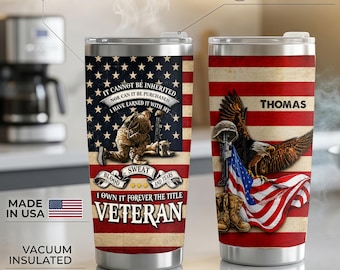 Personalized It Cannot Be Inherited Veterans 20oz Tumbler, Father's Day Gift For Dad, Custom Name 4th of July American Flag Tumbler