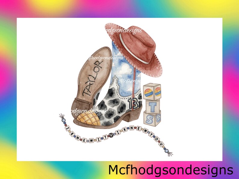 May include: A watercolor illustration featuring a brown cowboy hat, a cow-print boot with a blue sky pattern and the number 13, a boot sole labeled Taylor, a stack of three blocks with the letters T, S, and a beaded string reading I KNEW IT I KNEW YOU.