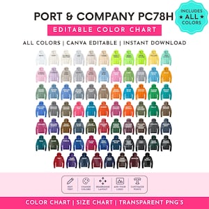 May include: A Port & Company PC78H editable color chart featuring a grid of numerous hooded sweatshirts in various colors. The text reads Port & Company PC78H, Editable Color Chart, All Colors, Canva Editable, Instant Download, and Color Chart.