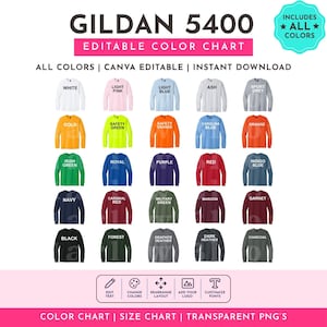 May include: A Gildan 5400 editable color chart featuring twenty-five long-sleeve shirts in various colors including white, pink, blue, gray, gold, green, orange, red, purple, navy, maroon, and black, with text labels for each color and editing icons.