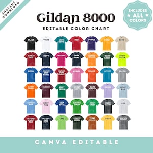 May include: A color chart for Gildan 8000 t-shirts, featuring a variety of colors including black, white, red, and navy. The chart is labeled "Editable Color Chart" and includes the text "Includes All Colors".