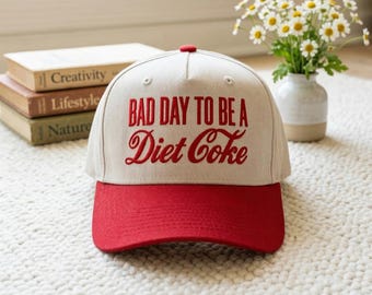 Bad Day To Be A Diet Coke Embroidered Baseball Hat, Summer Coke Lover Cap