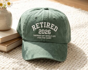 Embroidered Retired 2026 Cap, Funny Retirement Gift, Distressed Cotton Hat