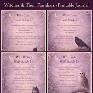 May include: A printable journal page titled "Witches & Their Familiars." The design features four panels with text about cats, crows, wolves, and owls, each accompanied by a relevant illustration. The overall aesthetic is vintage with a mystical theme.