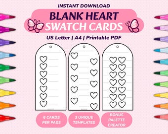 May include: A digital download featuring blank heart swatch cards with three unique templates, including six cards per page and a bonus palette creator. The design includes text reading INSTANT DOWNLOAD, BLANK HEART SWATCH CARDS, US Letter, A4, Printable PDF, 6 CARDS PER PAGE, 3 UNIQUE TEMPLATES, and BONUS PALETTE CREATOR, surrounded by colorful markers.
