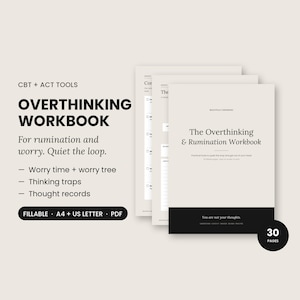 May include: A 30-page digital workbook titled The Overthinking & Rumination Workbook, featuring CBT and ACT tools. The document includes sections for worry time, thinking traps, and thought records, available in A4 and US Letter PDF formats.