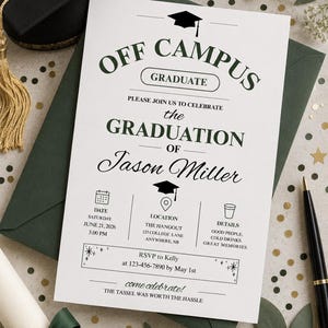 May include: A graduation announcement with the text "Off Campus Graduate" in green. The invitation includes details for Jason Miller's graduation, date, location, and RSVP information. A black graduation cap and gold tassel are visible.