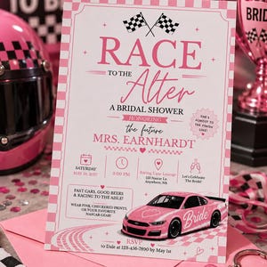 May include: A pink bridal shower invitation with a racing theme. The invitation says "Race to the Alter" and includes the date, time, and location. A pink race car is shown on the invitation, along with other racing-themed elements.