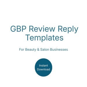 May include: A white background with teal text stating "GBP Review Reply Templates" and "For Beauty & Salon Businesses." A teal circle with "Instant Download" is at the bottom.