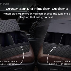 May include: Black car organizer with quilted pattern, shown with two lid fixation options: Velcro and magnetic closure. The text reads "Organizer Lid Fixation Options" and "When placing an order, you can choose the type of lid fixation that suits you best:"