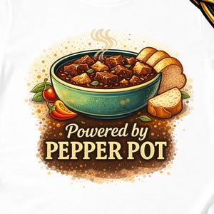 May include: White t-shirt featuring a colorful illustration of a bowl of stew with bread, chili peppers, and the text "Powered by Pepper Pot." The design is suitable for DTF and sublimation printing.