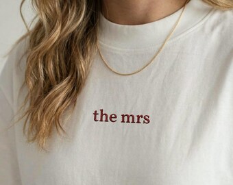 Bachelorette Shirt „The Mrs“ embroidered – JGA Tshirt Braut, Junggesellinnenabschied Shirt, Bridesmaid Gift, Bride to Be Outfit, Trauzeugin