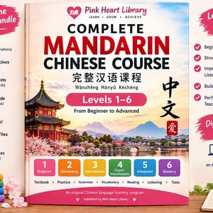 May include: A book titled Complete Mandarin Chinese Course Levels 1-6 from Pink Heart Library. The cover features a traditional Chinese building, cherry blossoms, and a bridge. It includes a list of learning materials and digital download icons.