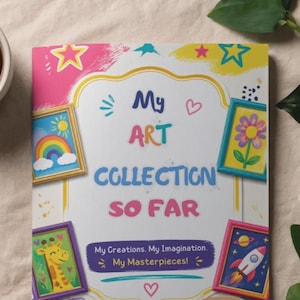 May include: A white art portfolio folder titled My Art Collection So Far with colorful illustrations of framed drawings including a rainbow, flower, giraffe, and rocket ship, plus a paint palette and brush, with the text My Creations. My Imagination. My Masterpieces!