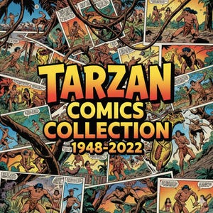 May include: A collection of Tarzan comics from 1948-2022. The image features a collage of comic book panels with the title "Tarzan Comics Collection" in large, yellow and orange letters. The panels depict scenes of Tarzan in the jungle.