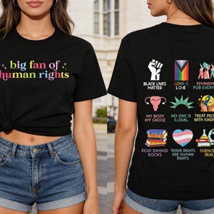 Big Fan Of Human Rights Shirt, Equality T-Shirt, Human Rights Top, Social Justice Gift For Activist, Political Protest Tee, Rainbow LGBT Tee