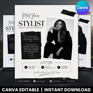 May include: A black and white flyer template titled Meet Your Stylist with a photograph of a person in a blazer. The text includes Expert, Creative, Dedicated, What I Offer, and Your Hair Your Crown My Passion, with placeholders for contact details.