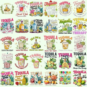 May include: A collection of colorful illustrations featuring tequila bottles, cocktails, and limes. The text "Tequila Cheaper Than Therapy" is prominently displayed in various fonts and styles, with floral and cactus accents.