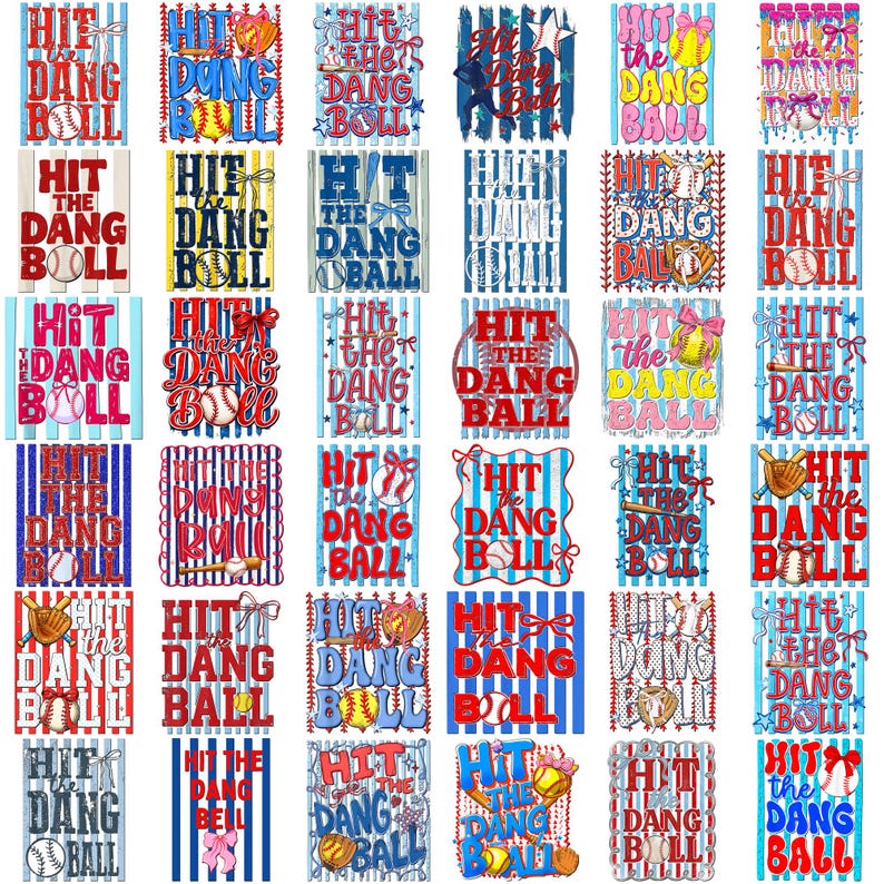 May include: A collection of baseball-themed designs with the phrase "Hit the Dang Ball" in various fonts and colors. Each design includes baseballs, bats, and gloves, set against striped backgrounds.