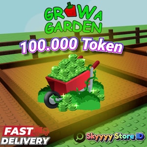 May include: A digital illustration featuring a red wheelbarrow overflowing with stacks of green coins, set in a garden scene. The image includes text that reads "GROW A GARDEN" and "100.000 Token". The words "FAST DELIVERY" are also visible.