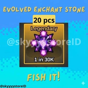 Può includere: Grafica digitale con il testo "EVOLVED ENCHANT STONE" e "FISH IT!". L'immagine presenta una gemma viola e rosa con il testo "Legendary" e "20 pezzi". È presente anche il testo "1 in 30K". Lo sfondo è blu.