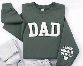 Custom Dad Sweatshirt with Kids Names on Sleeve, Personalized Puff Letters Mama Crewneck, Embossed Father's Day Gift, New Dad Sweatshirt