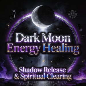 Può includere: Grafica digitale con sfondo scuro, luna crescente, design circolare e il testo "Dark Moon Energy Healing". Il testo aggiuntivo recita "Shadow Release & Spiritual Clearing". Il design incorpora tonalità viola e blu con elementi celesti.