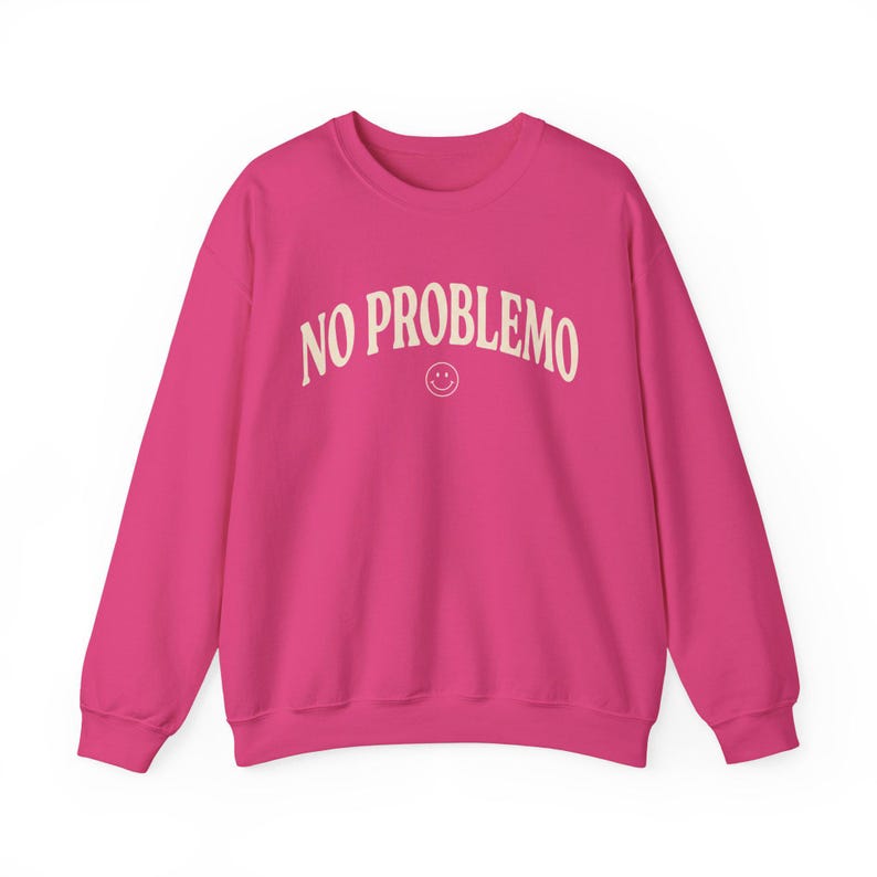 No Problemo Sweatshirt, Funny Graphic Crewneck, Laid Back Style Top image 11