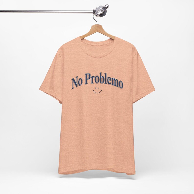 No Problemo T-Shirt, Funny Graphic Tee, Laid Back Style Top, Relaxed Summer Vibes image 11