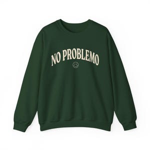 No Problemo Sweatshirt, Funny Graphic Crewneck, Laid Back Style Top image 6