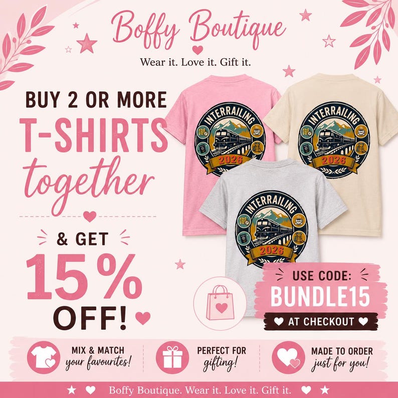 May include: Three short-sleeved t-shirts in pink, beige, and light gray. Each shirt features a circular graphic on the back depicting a train on tracks, mountains, and the text INTERRAILING 2026. The image includes text Boffy Boutique, BUY 2 OR MORE T-SHIRTS together & GET 15% OFF, and USE CODE: BUNDLE15.
