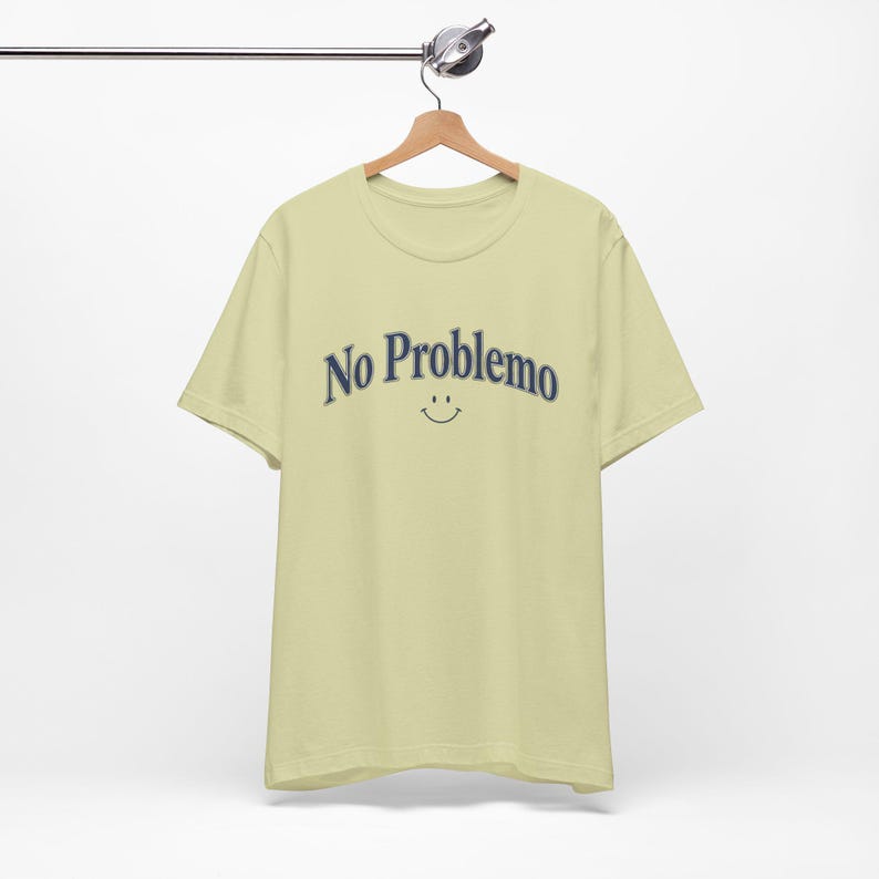 No Problemo T-Shirt, Funny Graphic Tee, Laid Back Style Top, Relaxed Summer Vibes image 17