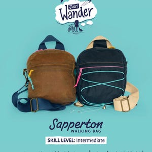 May include: Two backpacks with the text "Just Wander" and "Sapperton Walking Bag". One backpack is brown with a blue strap and yellow zipper. The other is navy blue with pink and teal accents. The skill level is intermediate.