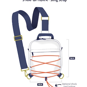May include: White sling bag with a navy blue strap and gold-colored hardware. The bag features a front zipper pocket and orange shock cord lashing. The bag is 16cm wide and 19cm tall. Text on the image reads: "STRAP OPTION A - Sling Strap".