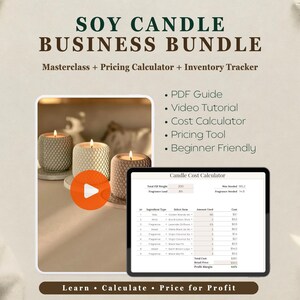 May include: An image advertising a soy candle business bundle. The image shows three lit candles in textured grey containers, a tablet displaying a cost calculator, and text that reads "SOY CANDLE BUSINESS BUNDLE". The bundle includes a masterclass, pricing calculator, and inventory tracker.