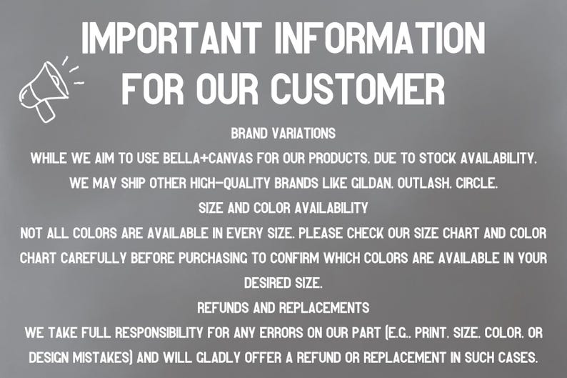 a sign with important information for customers, including details about brand variations, color availability, and customer responsibility for errors.
