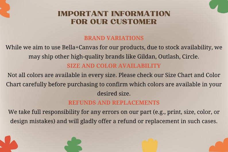important information for customers regarding brand variations, size and color availability, and customer responsibility for errors.