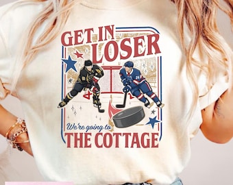 Get In Loser We're Going To The Cottage Shirt, Heated Rivalry TShirts, Ilya And Shane Inspired Tee