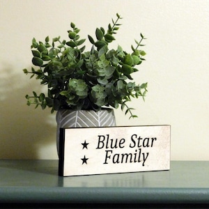 Two Stars Blue Star Family ~ Engraved Shelf Sitter ~ Active Member or Veteran ~ 2.5&quot; x 7&quot; MDF ~  Honoring Double the Strength And Service