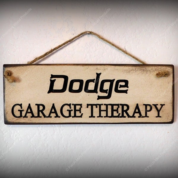 Dodge Garage Therapy ENGRAVED Vintage Look Sign 3.5" x 10" Antique White Solid Wood Wooden Primitive Gift