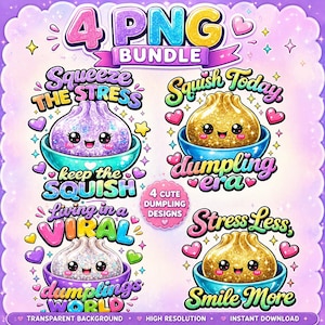 May include: A digital art bundle featuring four cute dumpling designs. Each dumpling has a smiling face and is in a colorful bowl. Text includes phrases like "Squeeze the Stress" and "Dumpling Era". The background is a soft purple.